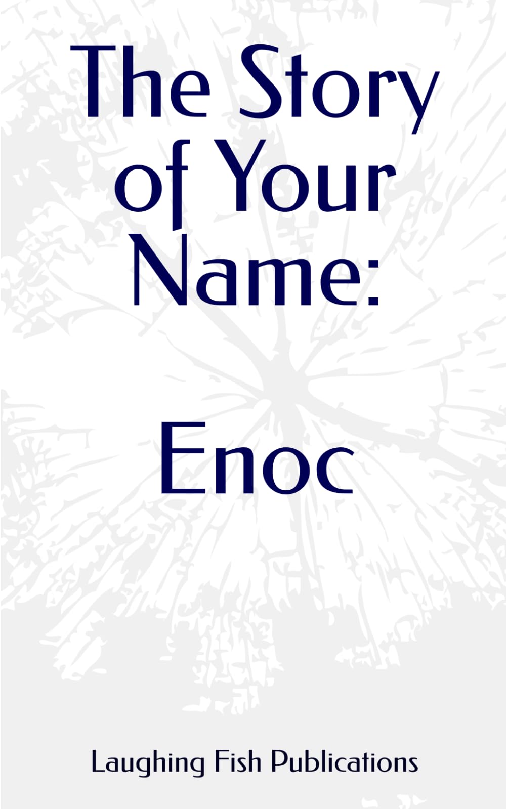 The Story of Your Name: Enoc