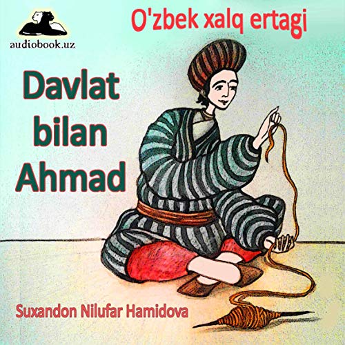 Davlat bilan Ahmad [Ahmad with the State] by Uzbek Folk Tales episode artwork
