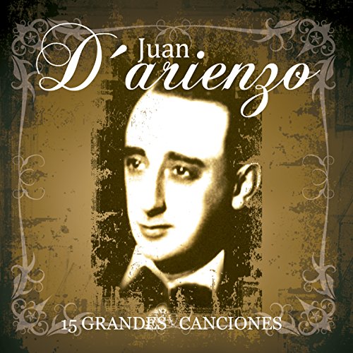 Spiele 15 Grandes Exitos von Juan D'Arienzo auf Amazon Music ab