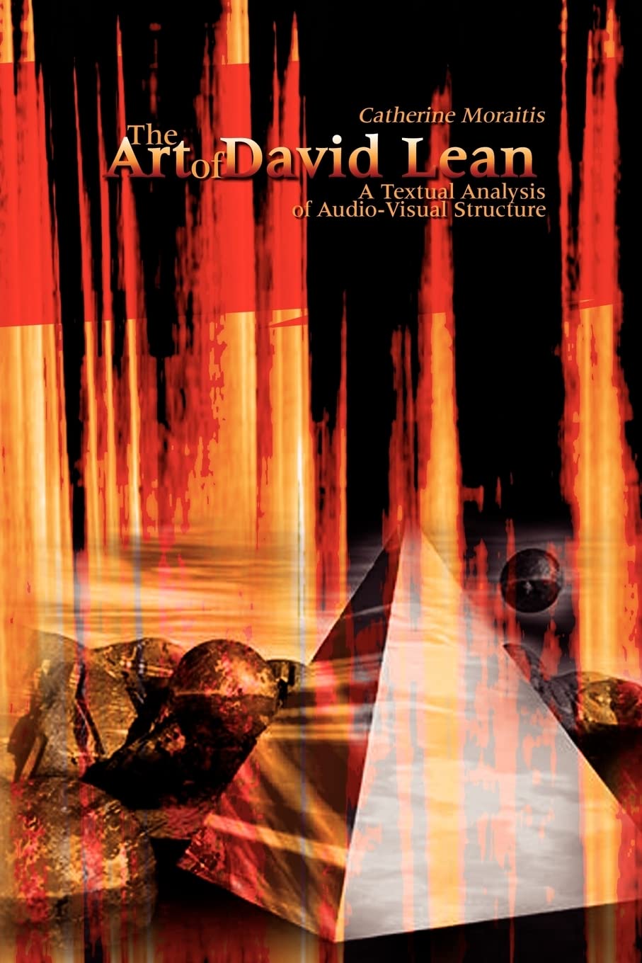 The Art of David Lean: A Textual Analysis of Audio-Visual Structure