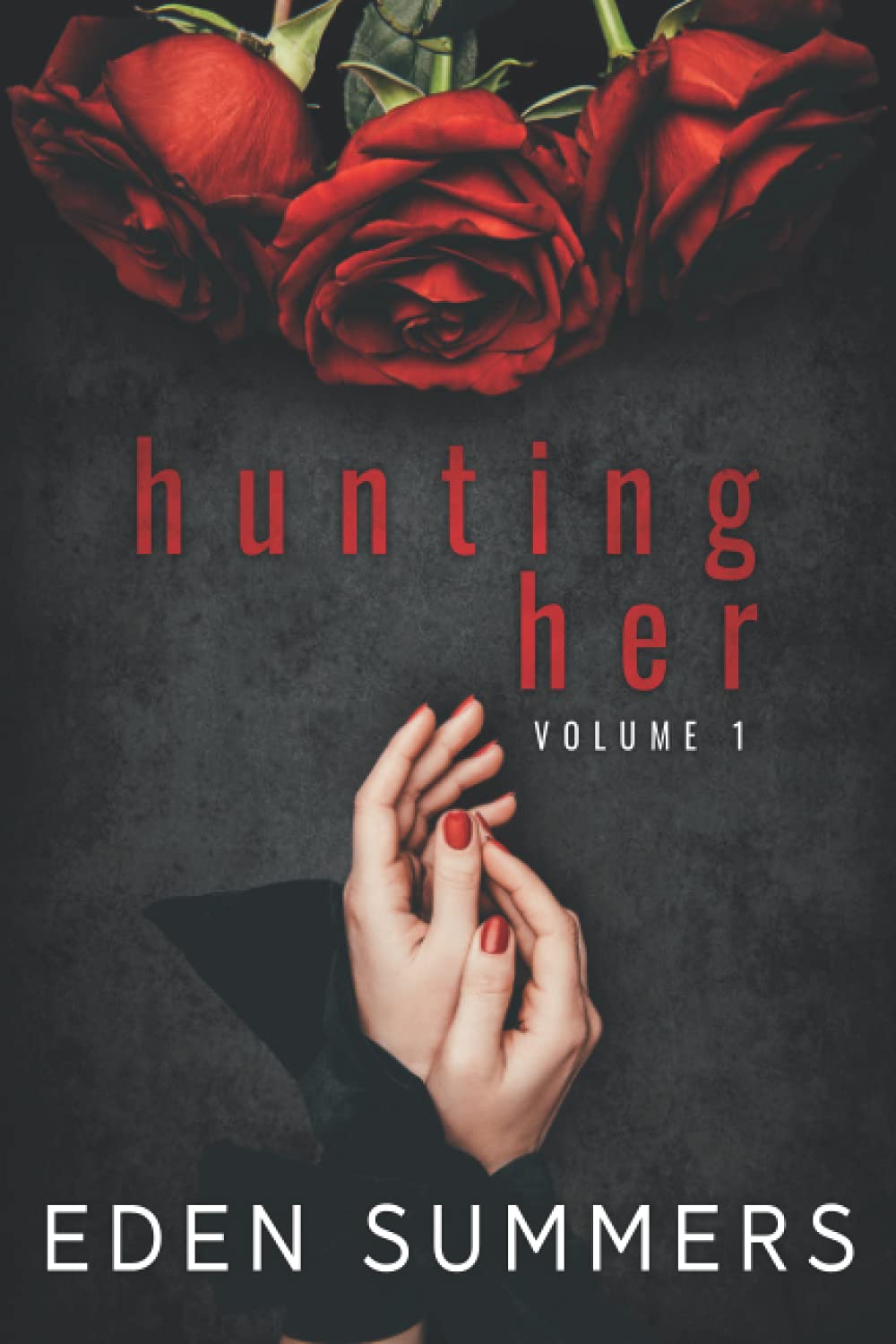 Hunting Her: Volume 1 (Hunting Her Box Set)