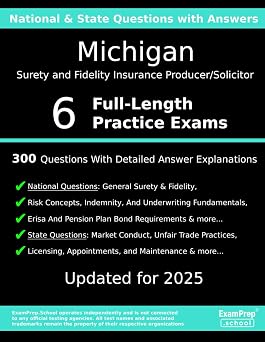 Michigan Surety and Fidelity Insurance Producer / Solicitor Practice Exam Questions 300 Questions with Detailed Explanations