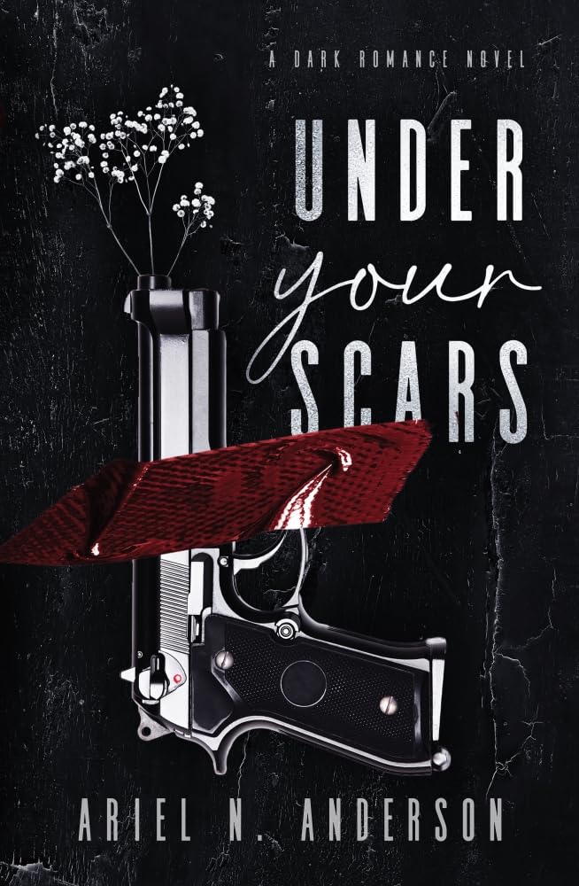 Under Your Scars: A Dark Romance Novel