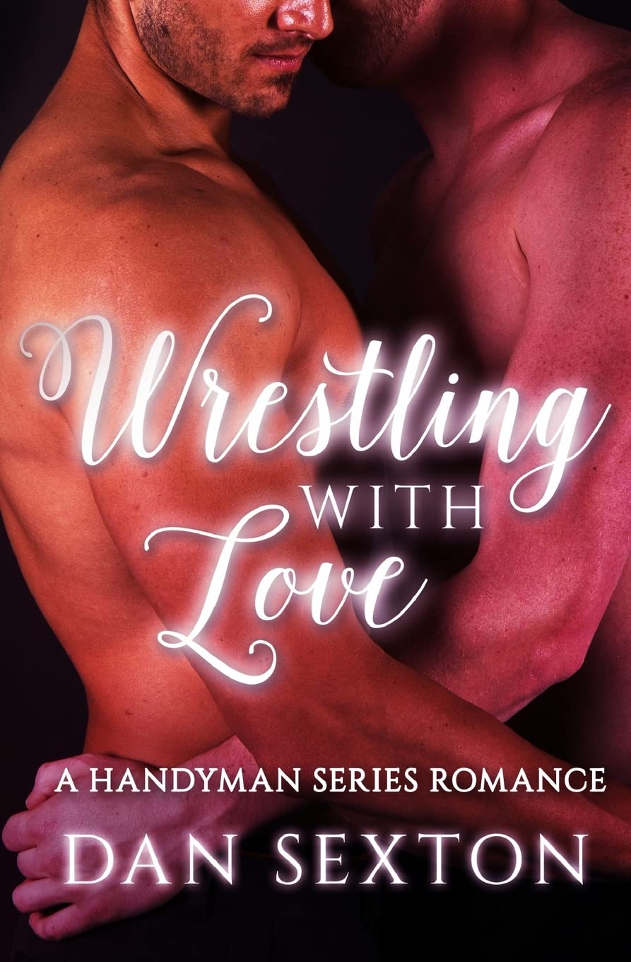 Wrestling with Love: A Gay Romance