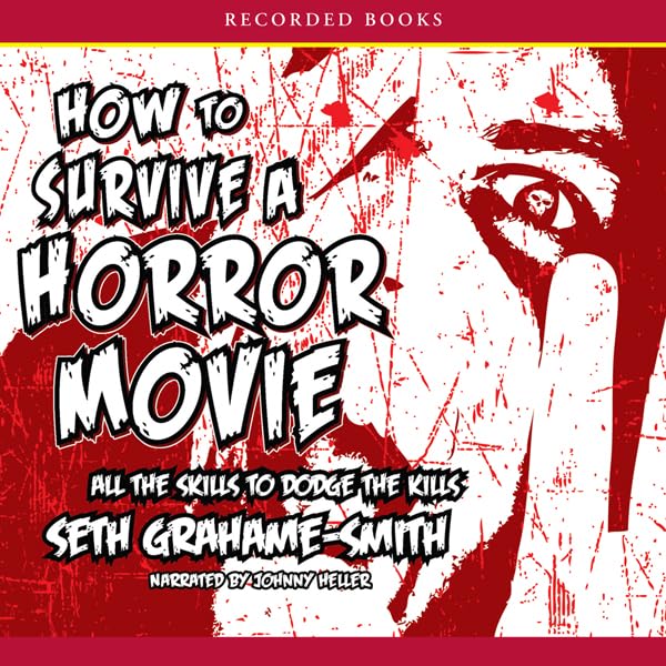 How To Survive a Horror Movie: All the Skills to Dodge the Kills    
	                
	            

                 
                        Audible Audiobook 
                  
                        – Unabridged