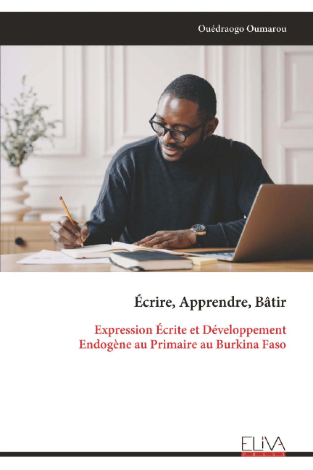 Écrire, Apprendre, Bâtir: Expression Écrite et Développement Endogène au Primaire au Burkina Faso