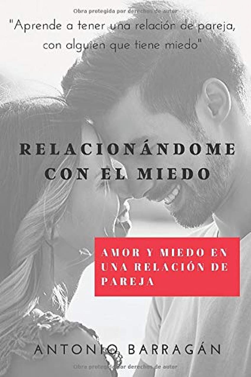 Relacionándome con el Miedo