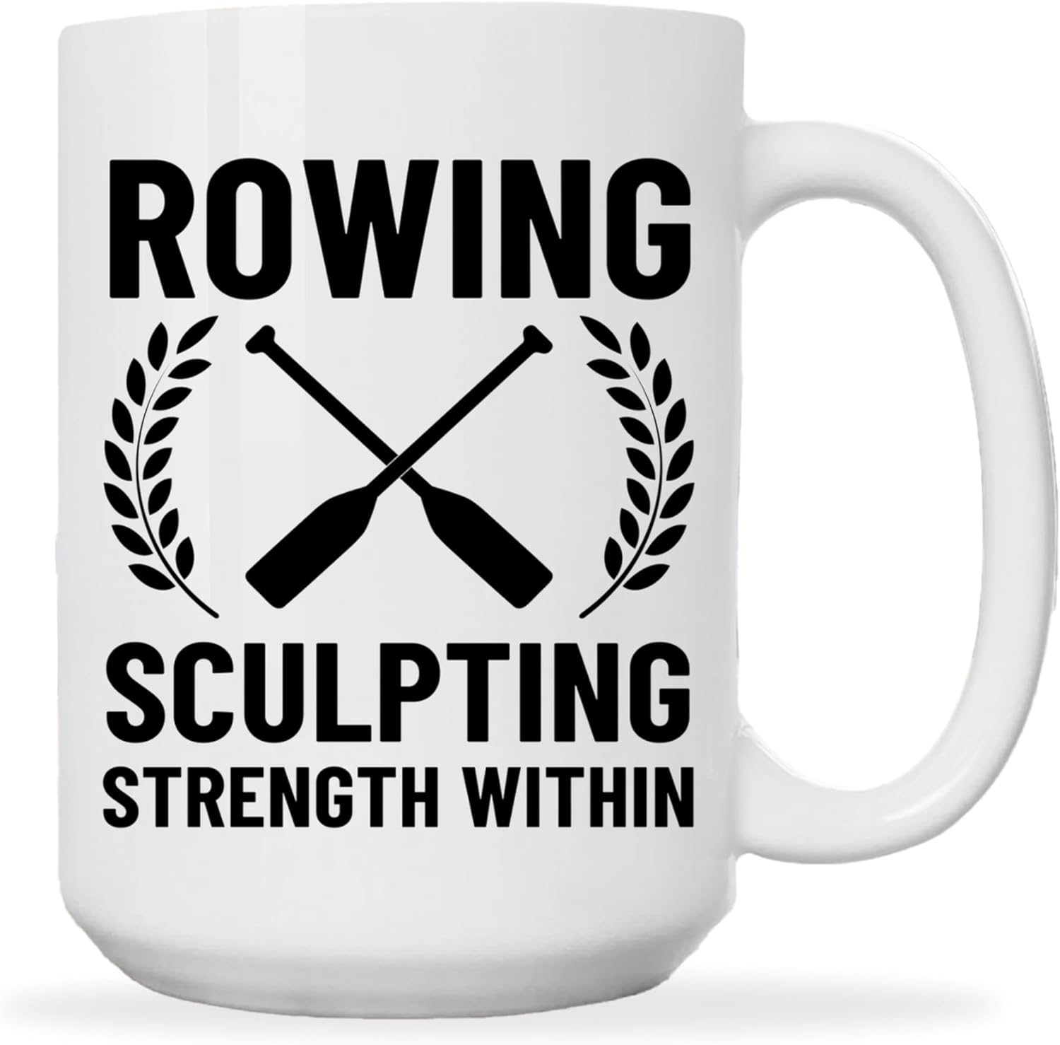 Rowing Coffee Mug 15oz White -SCULPTING – Gift for Rower Row Lover Enthusiast Funny Boating Mug