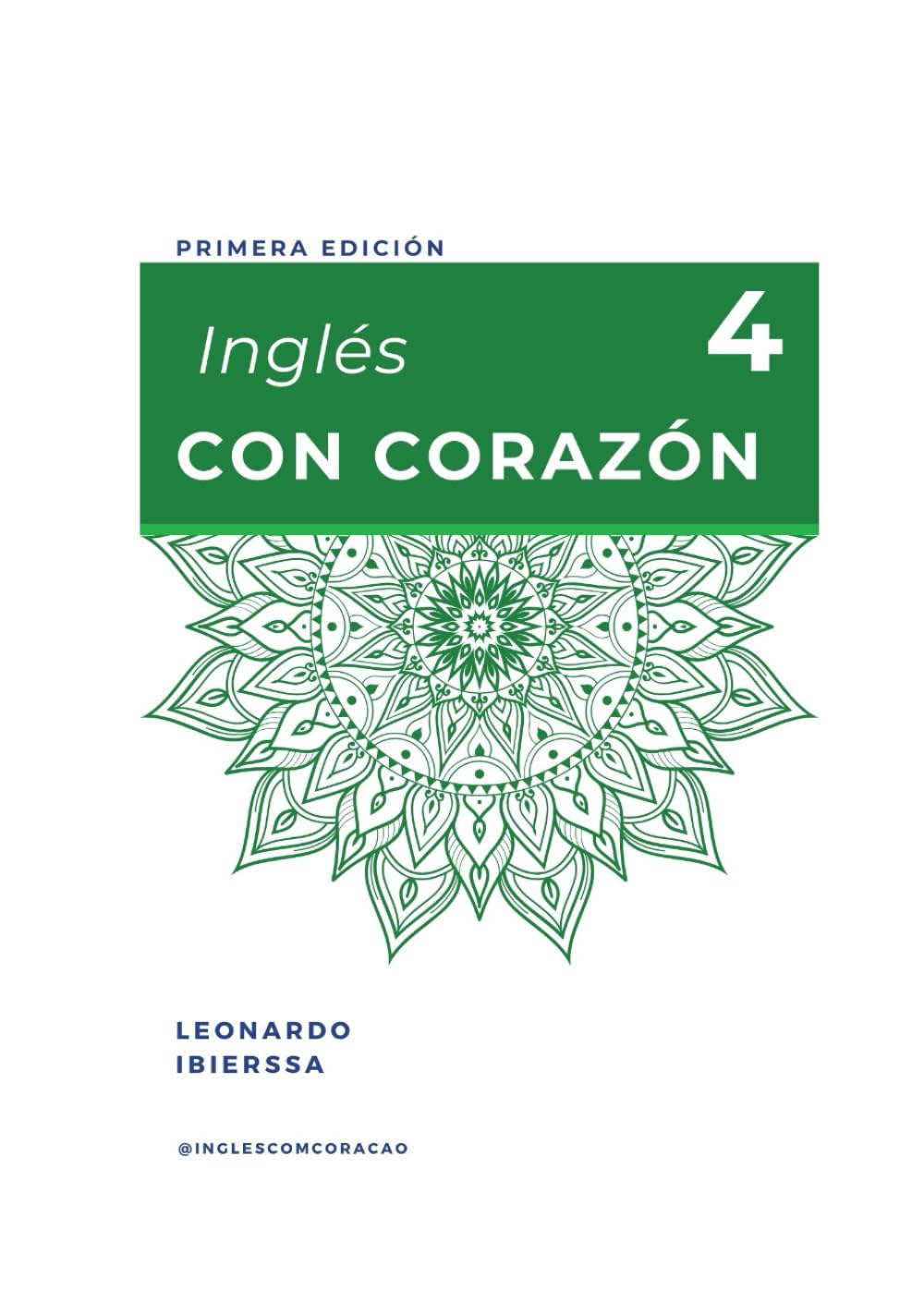Inglés con corazón 4 (Spanish Edition)      Hardcover – August 16, 2025