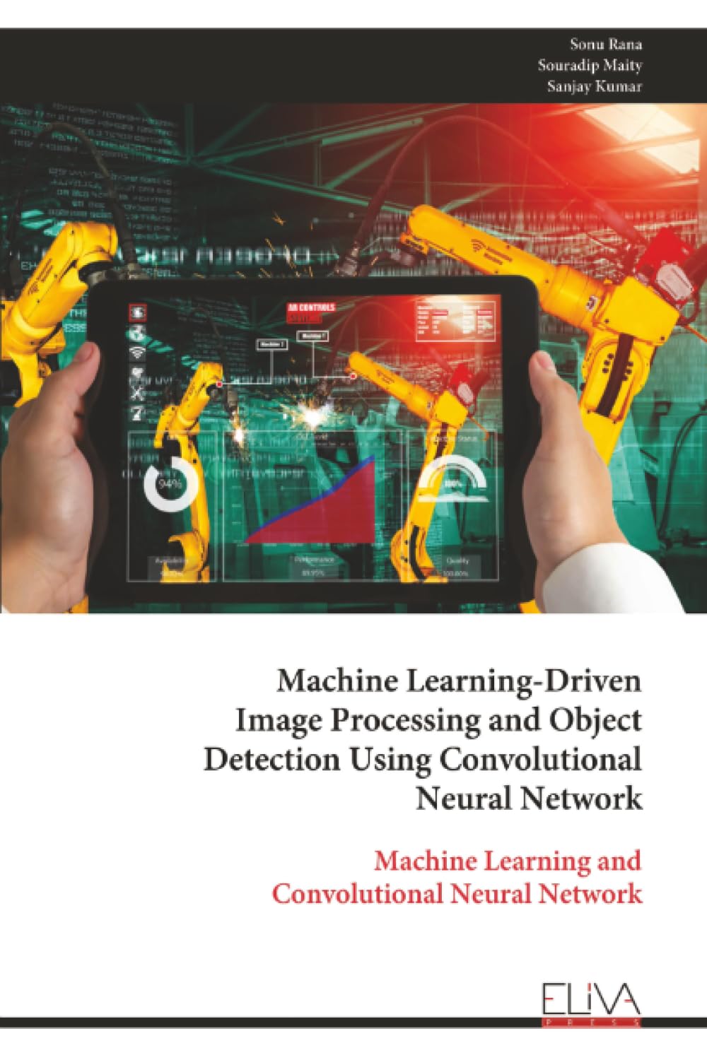 Machine Learning-Driven Image Processing and Object Detection Using Convolutional Neural Network: Machine Learning and Convolutional Neural Network