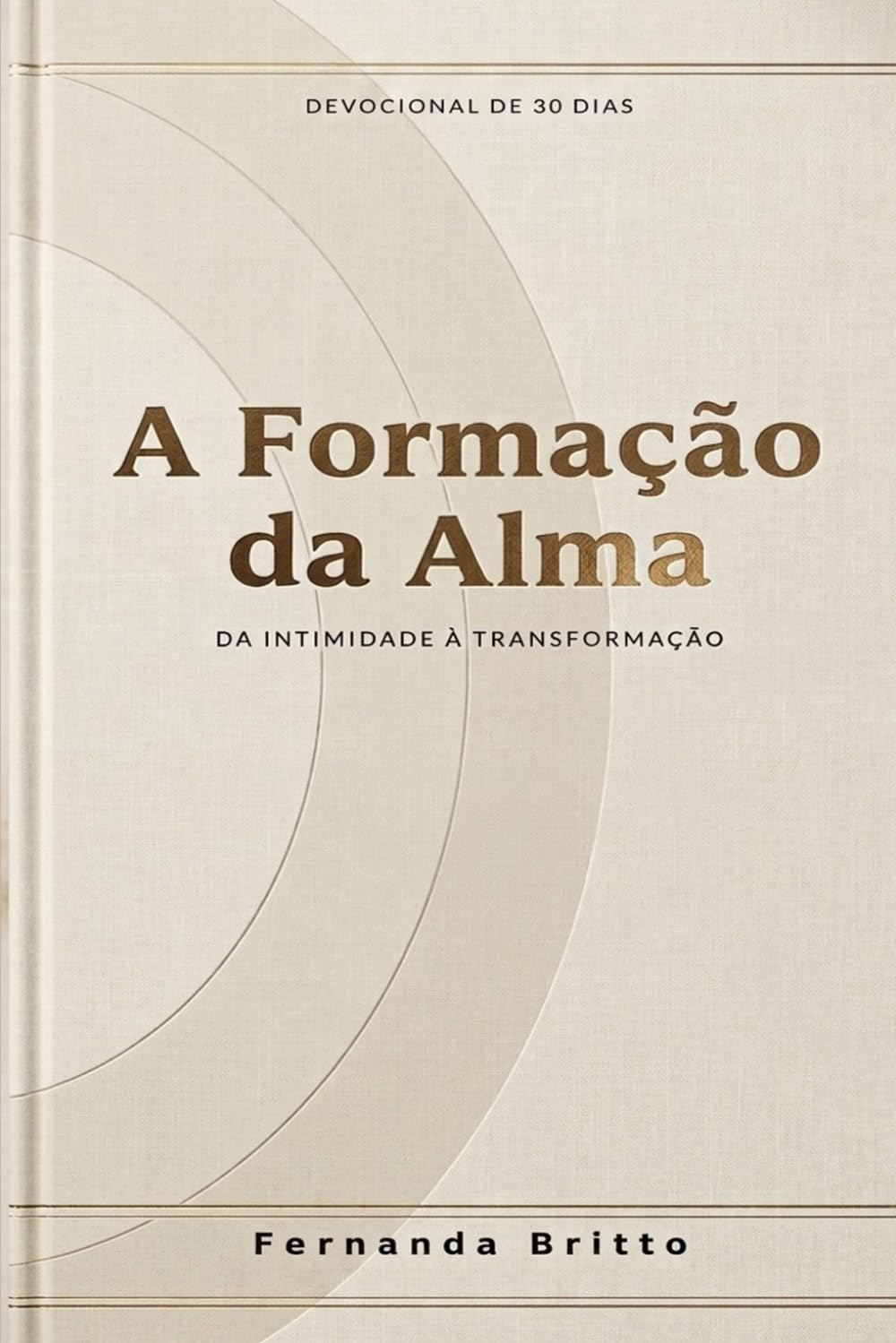 A Formação da Alma: Da Intimidade à Transformação