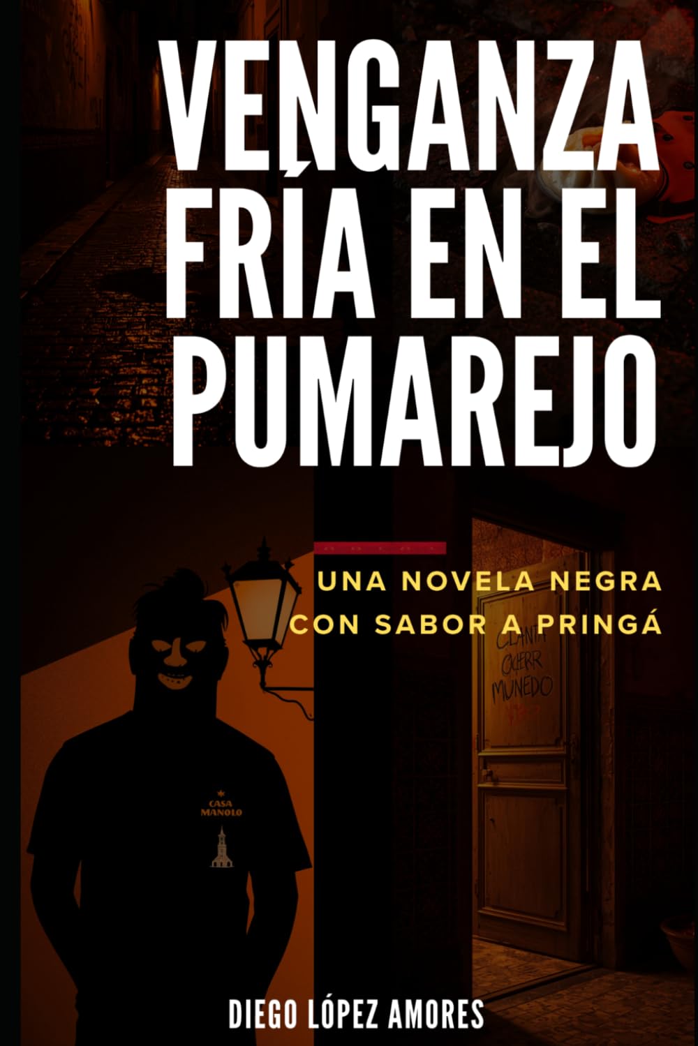 VENGANZA FRÍA EN EL PUMAREJO: Una novela negra con sabor a pringá (THRILLERS SEVILLANOS)