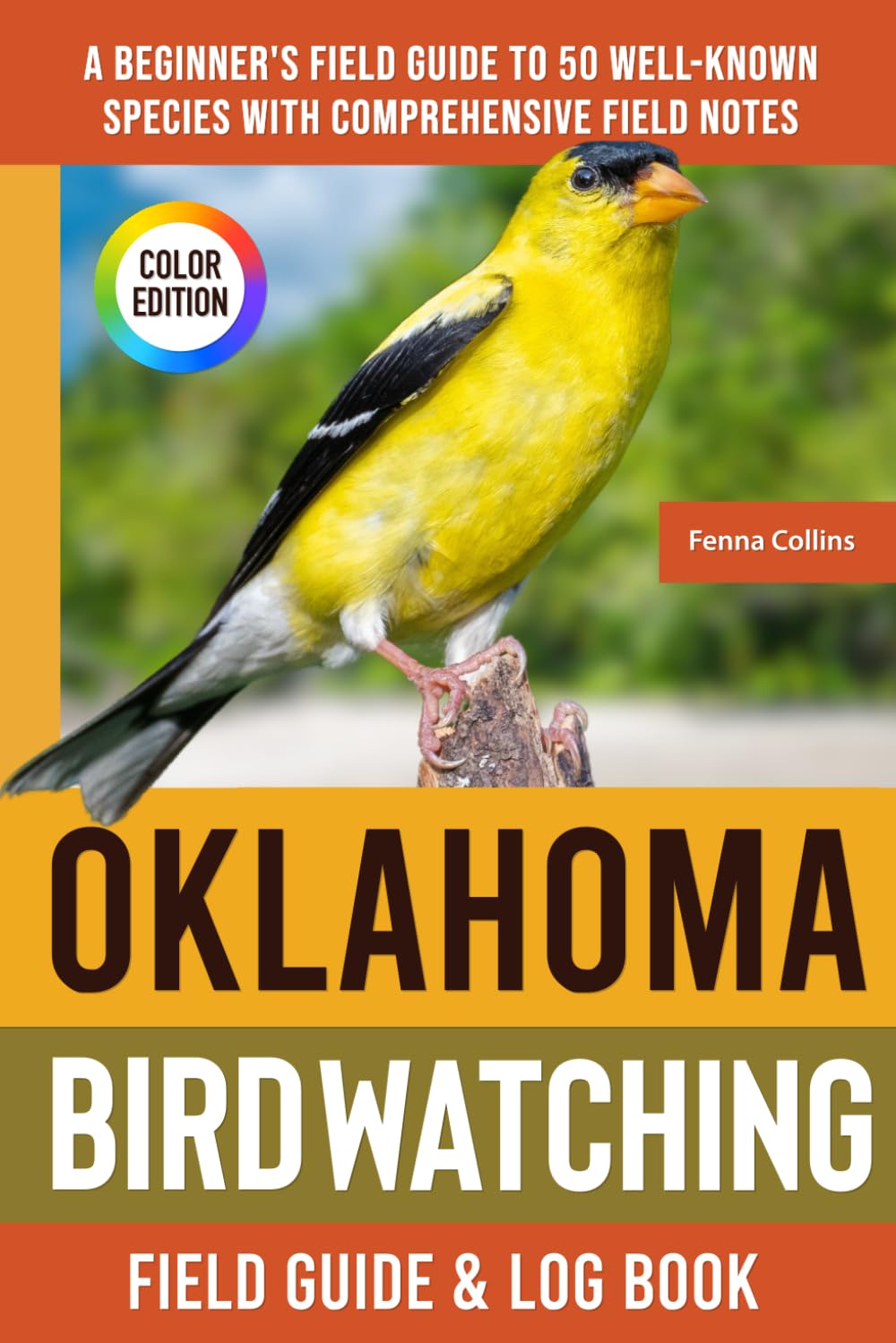Oklahoma Birdwatching - Field Guide: A Beginner's Field Guide to 50 Well-Known Species with Comprehensive Notes (Oklahoma Bird Identification Book)      Paperback – March 30, 2025