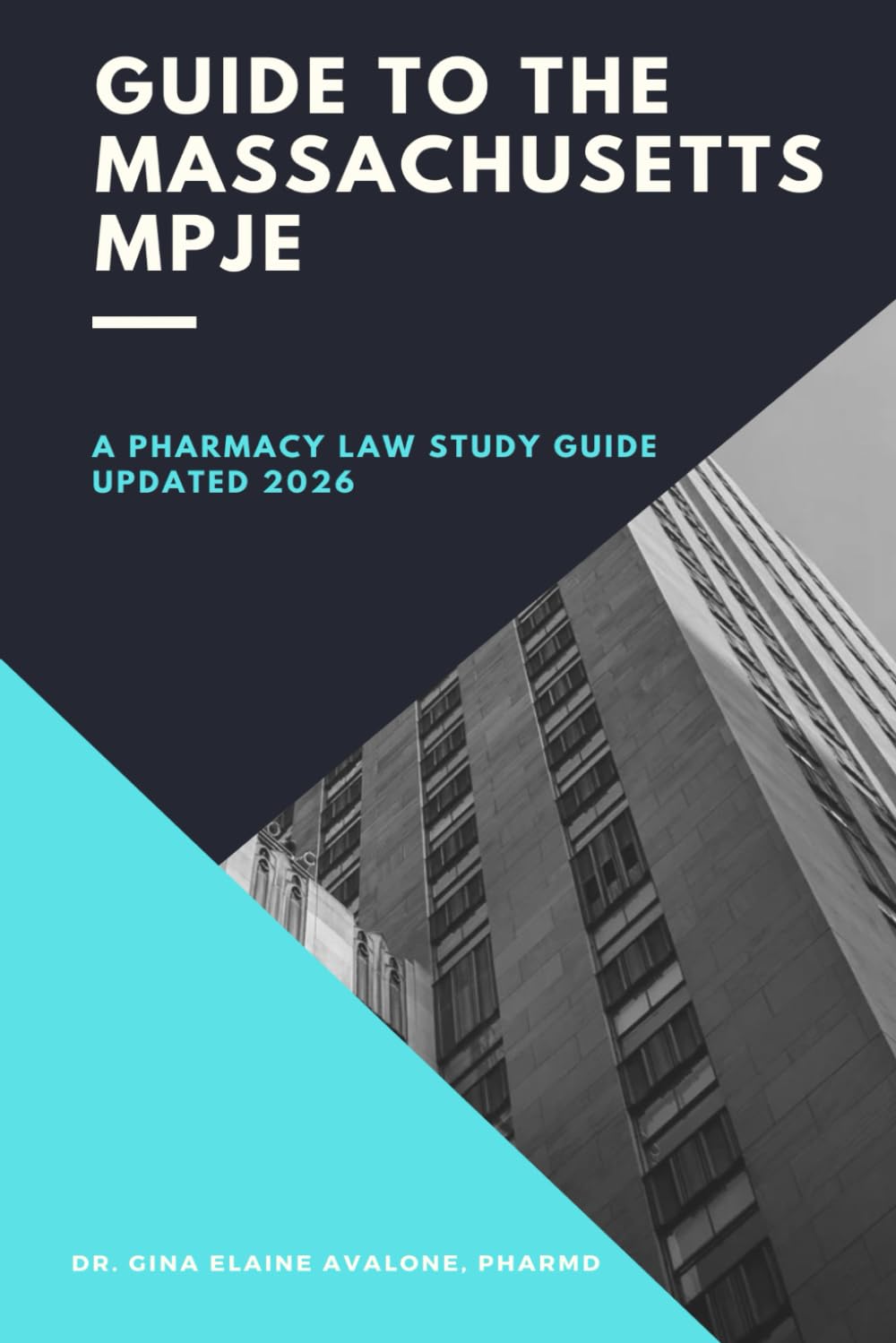Guide to the Massachusetts MPJE: A Pharmacy Law Study Guide Updated 2026