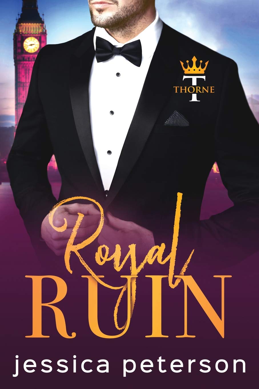 Royal Ruin: A Second Chance Royal Romance: 1 (Thorne Monarchs)