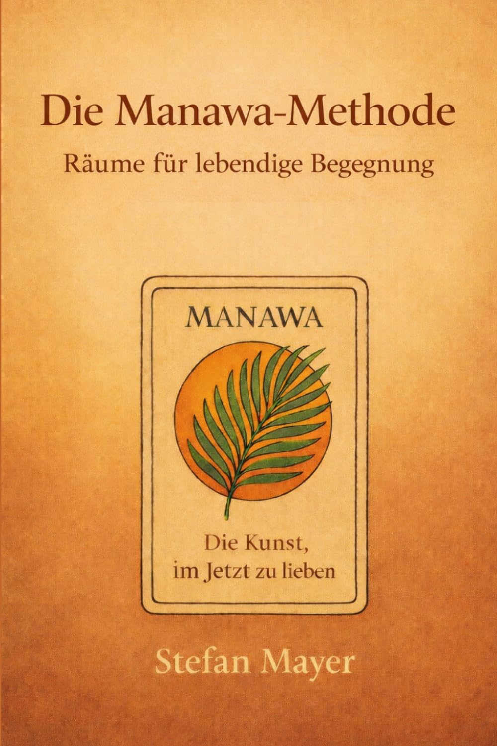 Die Manawa-Methode: Räume für lebendige Begegnung