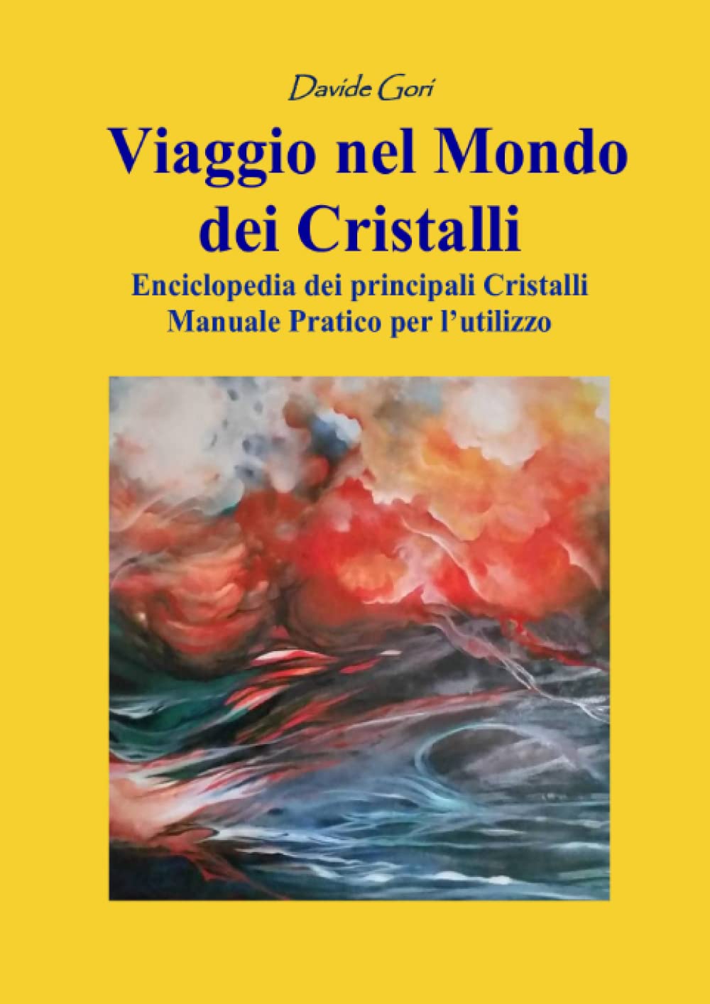 Viaggio nel Mondo dei Cristalli: Manuale pratico per l'utilizzo dei Cristalli