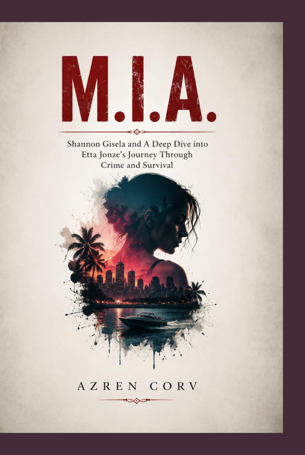 M.I.A.: Shannon Gisela and A Deep Dive into Etta Jonze’s Journey Through Crime and Survival