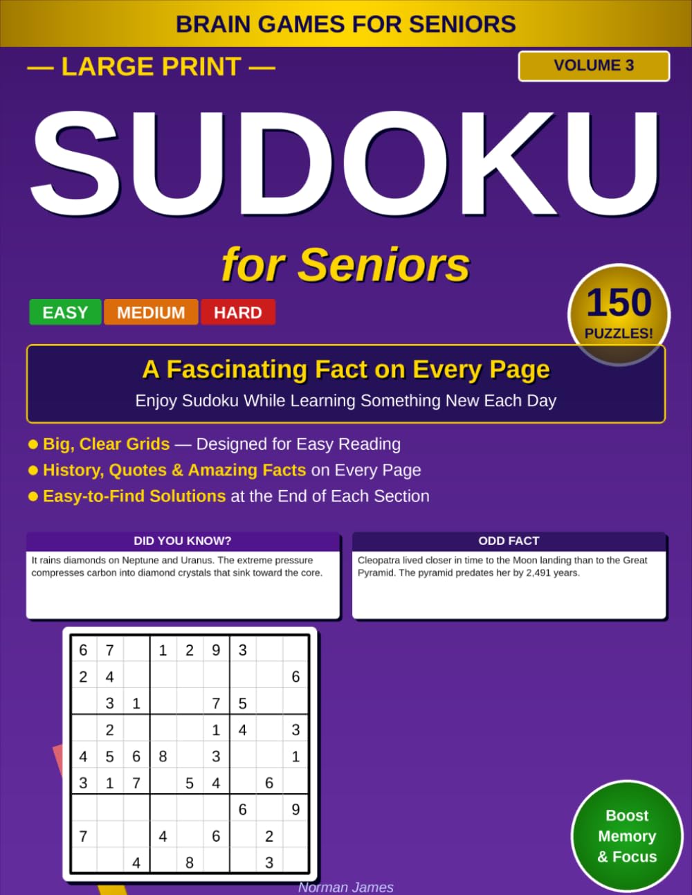 Large Print Sudoku for Seniors: Mixed "Did You Know?" Facts: 150 Easy, Medium & Hard Puzzles with a Surprising Fact on Every Page — Volume 3 (Large ... With Fascinating Facts: 10 Unique Volumes)
