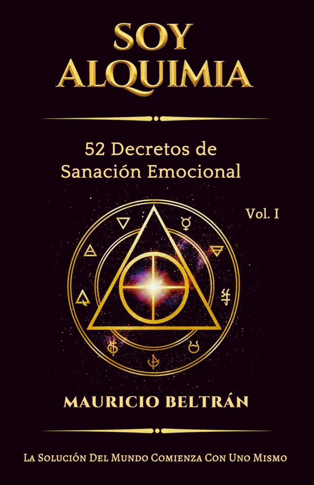 SOY ALQUIMIA: 52 Decretos de Sanación Emocional