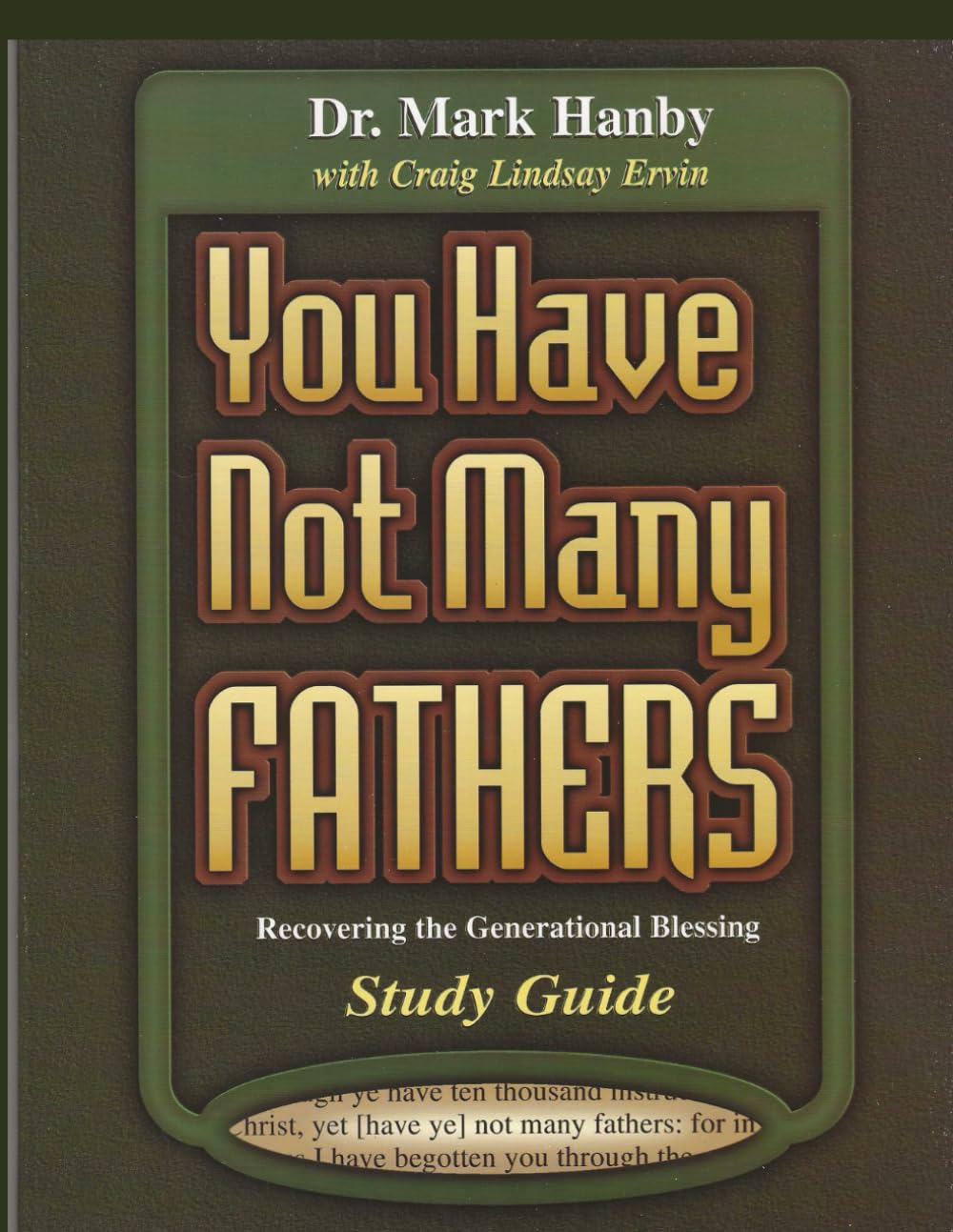 You Have Not Many Fathers Study Guide: Recovering the Generational Blessing