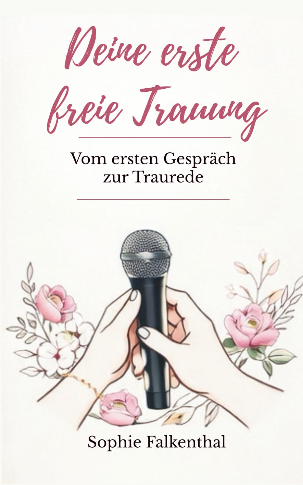 Deine erste freie Trauung: So begleitest du Paare sicher vom ersten Gespräch bis zur Rede