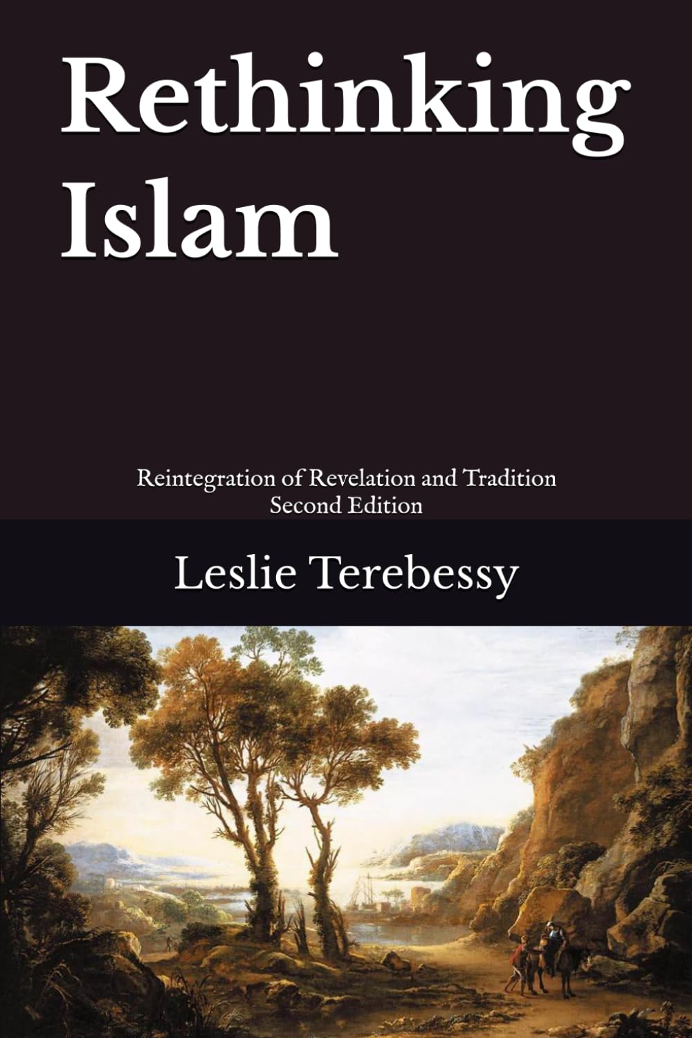 Rethinking Islam: Reintegration of Revelation and Tradition