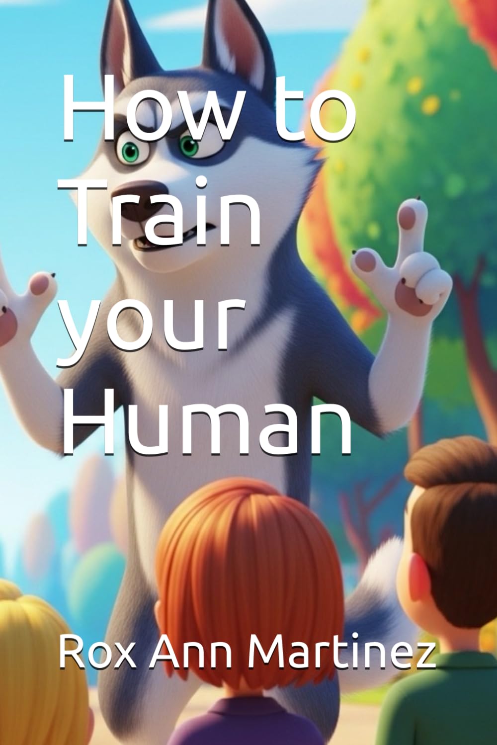 How to Train your Human