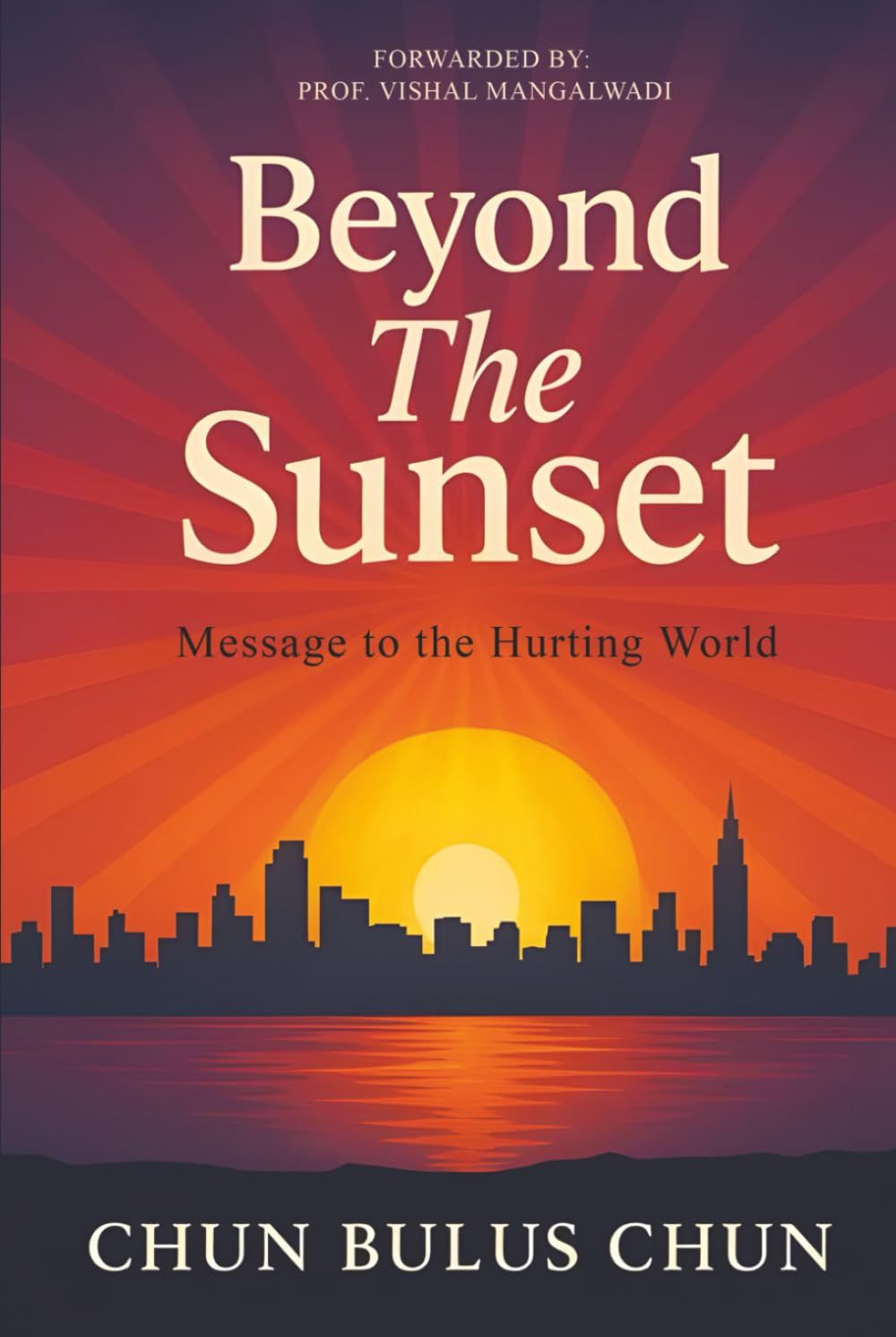 Beyond The Sunset: Message to the Hurting World