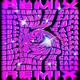  Superman Sin Capa (Remix) [Explicit]