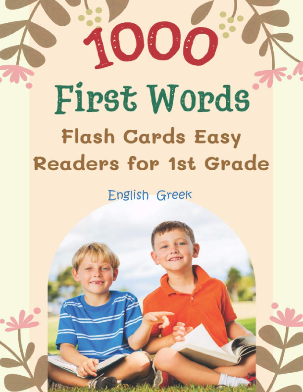 1000 First Words Flash Cards Easy Readers for 1st Grade English Greek: I can read books my first flashcards of full sight word list with pictures and