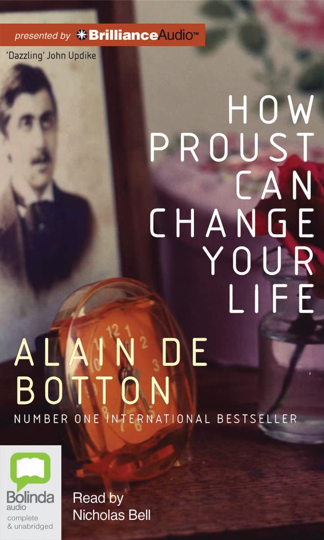 How Proust Can Change Your Life
