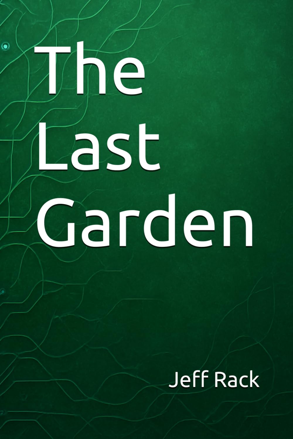 The Last Garden (The Gardeners)