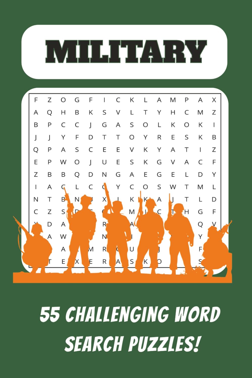 Military Word Search: Tactical Minds I 55 Puzzles for Veterans, Soldiers, and History Lovers: A challenging and entertaining activity book inspired by military life, ranks, strategy, and discipline