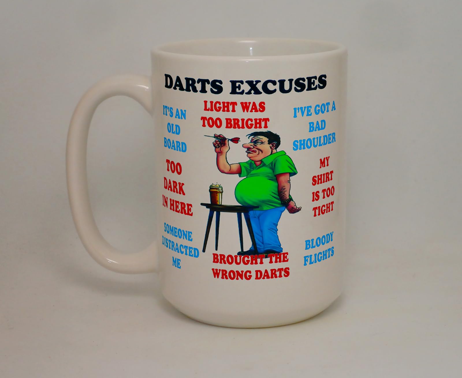 Darts Excuses Big 15Oz Ceramic Mug Novelty Funny Sports Gift