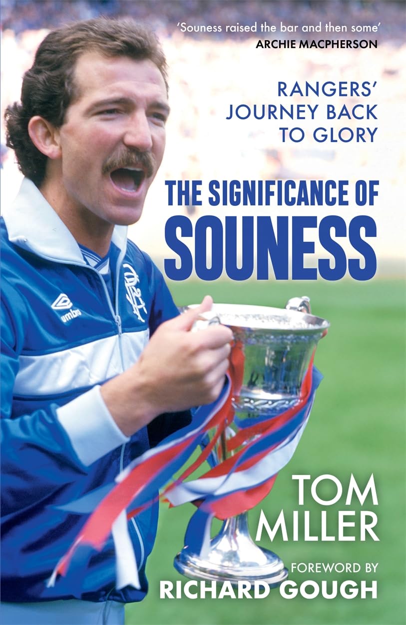 The Significance of Souness: Rangers' Journey Back to Glory
