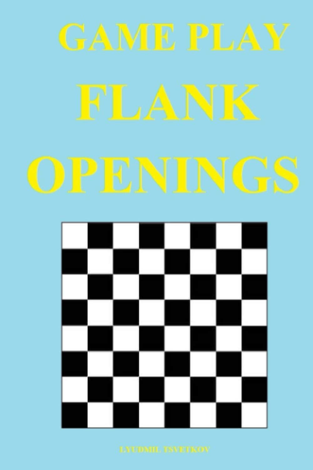 Game Play: Flank Openings
