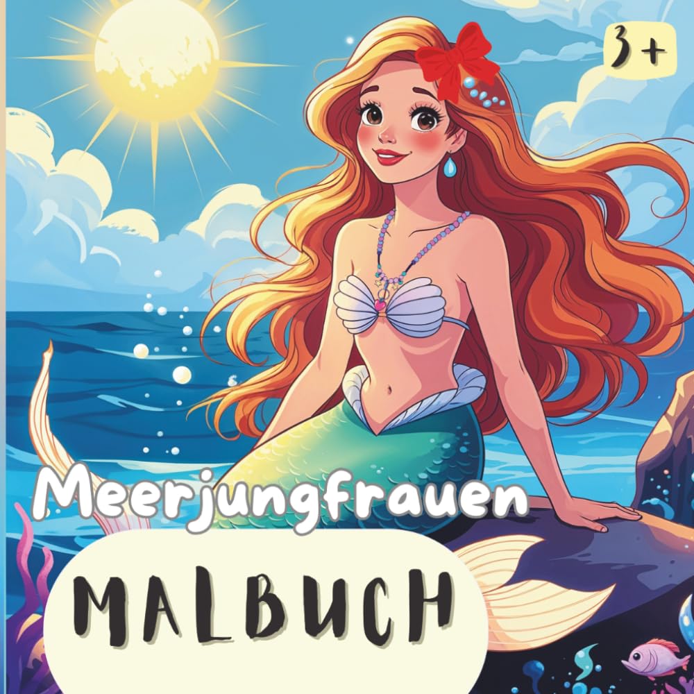 Meerjungfrauen Malbuch: 30 wunderschöne Motive zum Ausmalen für Kinder ab 3 Jahren - Geschenkidee für Mädchen (Malbücher Lena Wolff)