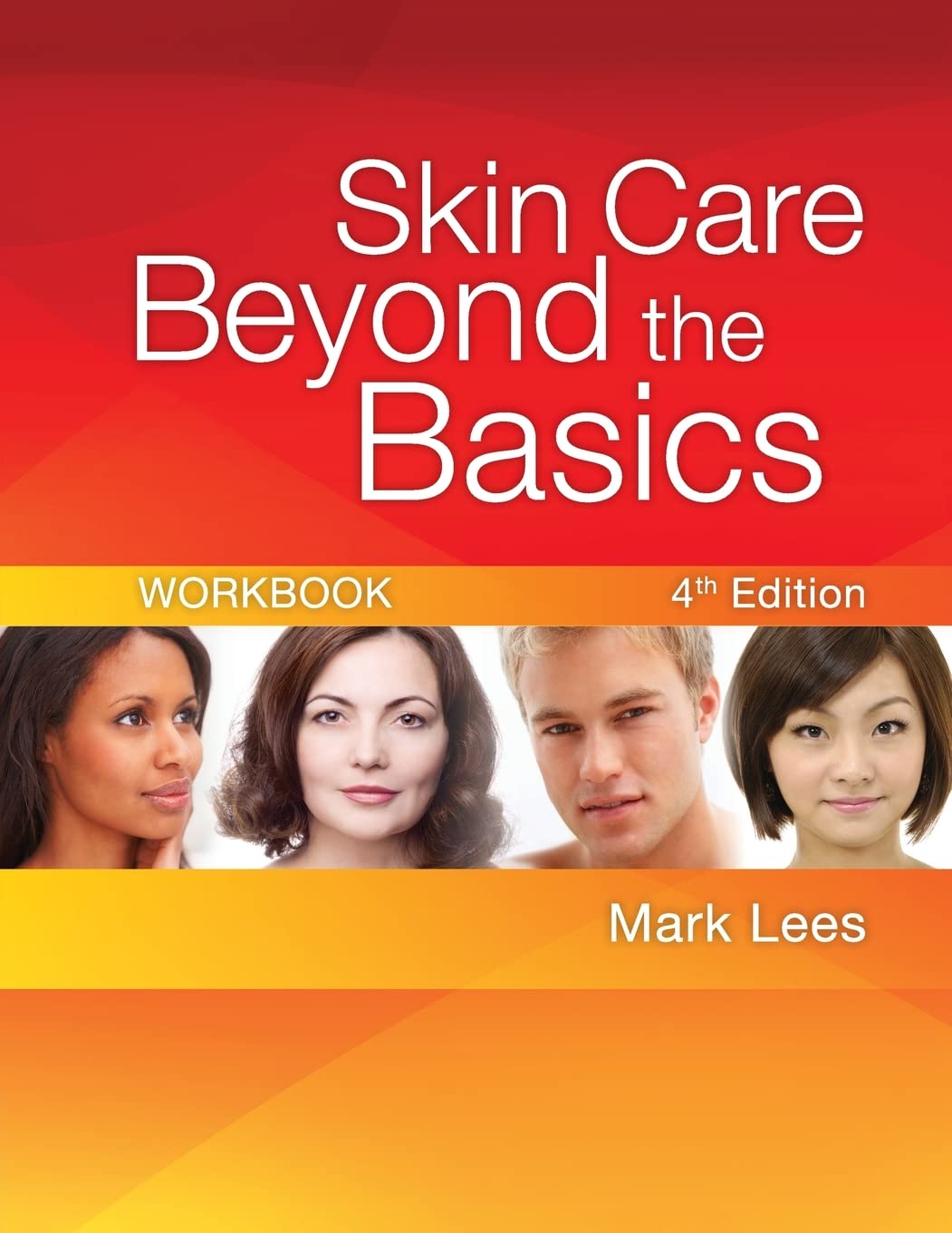 Skin Care Beyond the Basics Workbook