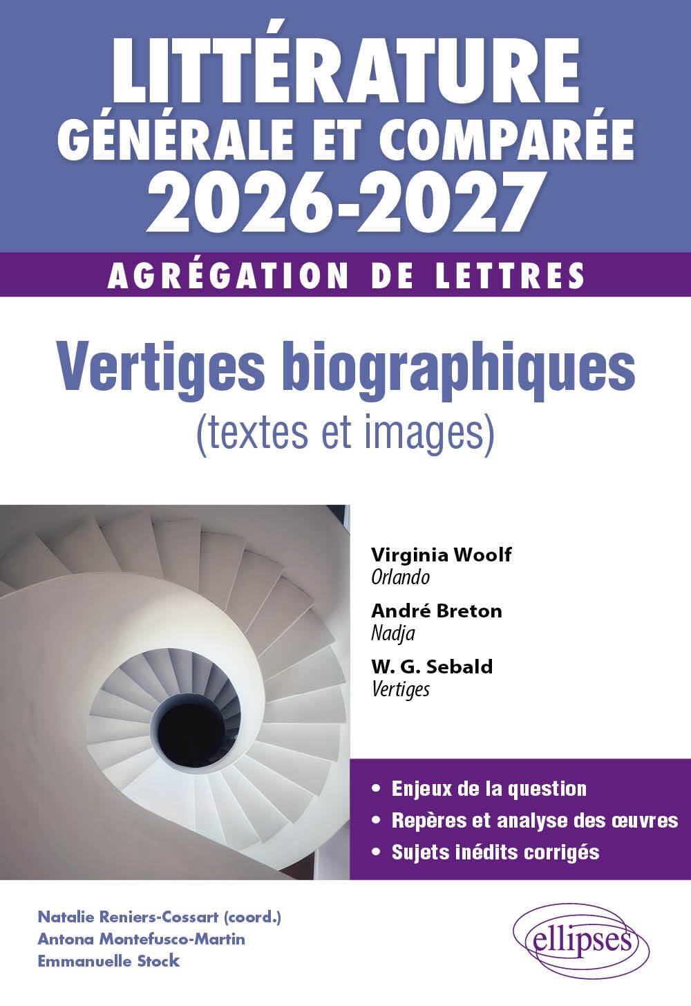 Littérature générale et comparée - Agrégation de Lettres: Vertiges biographiques (textes et images)