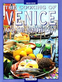 Paperback The Cooking of Venice and the North-East Book