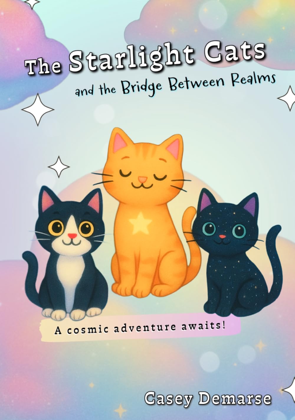 The Starlight Cats: and the Bridge Between Realms
