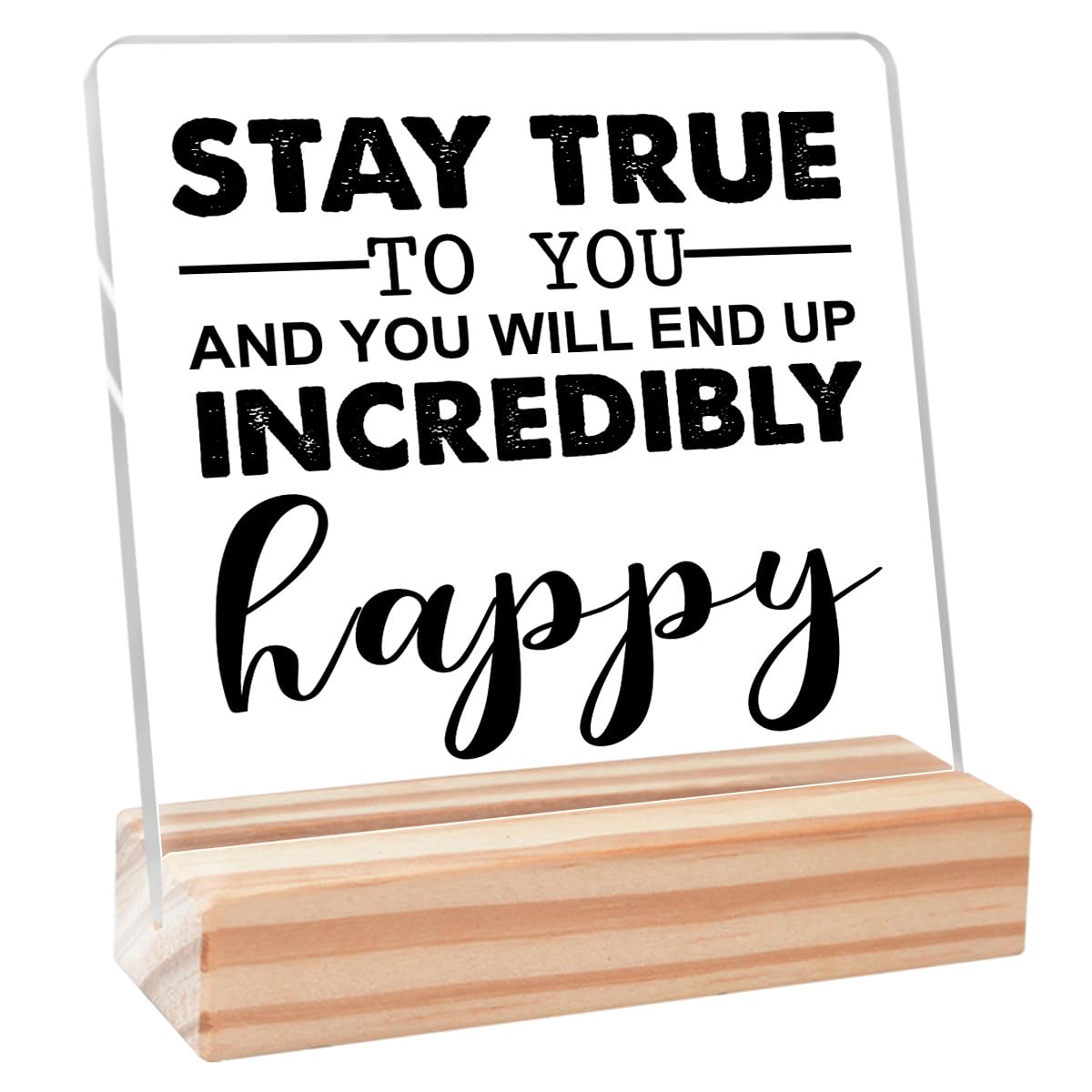 Inspirational Quote Gift for Coworker Friend,Motivational Office Gifts for Women Men,Positive Cubicle Gifts for Employee,You Will End Up Incredibly Happy Acrylic Plaque Sign Desk Decor