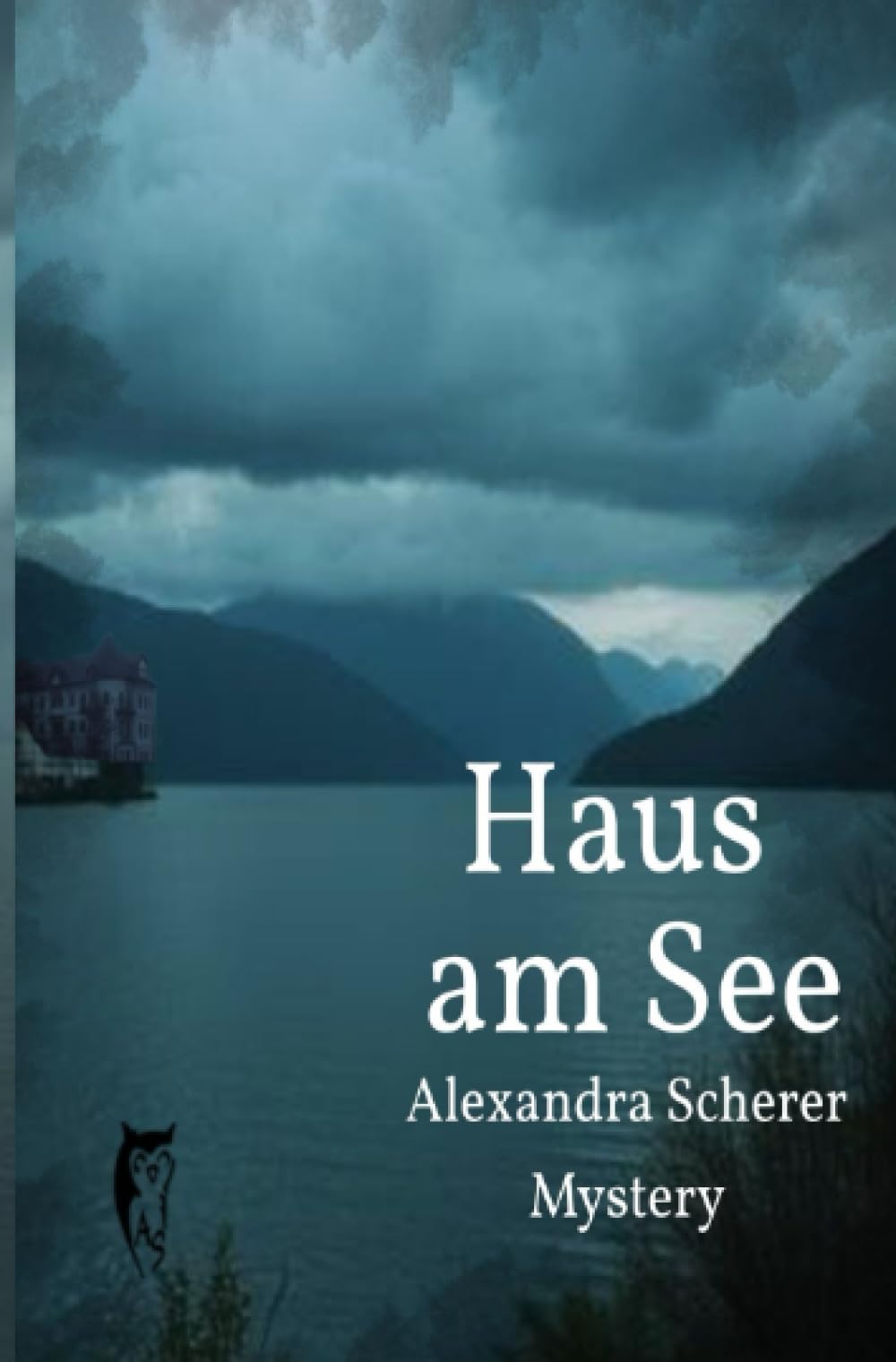 Haus am See: Kathy O'Banion Mystery