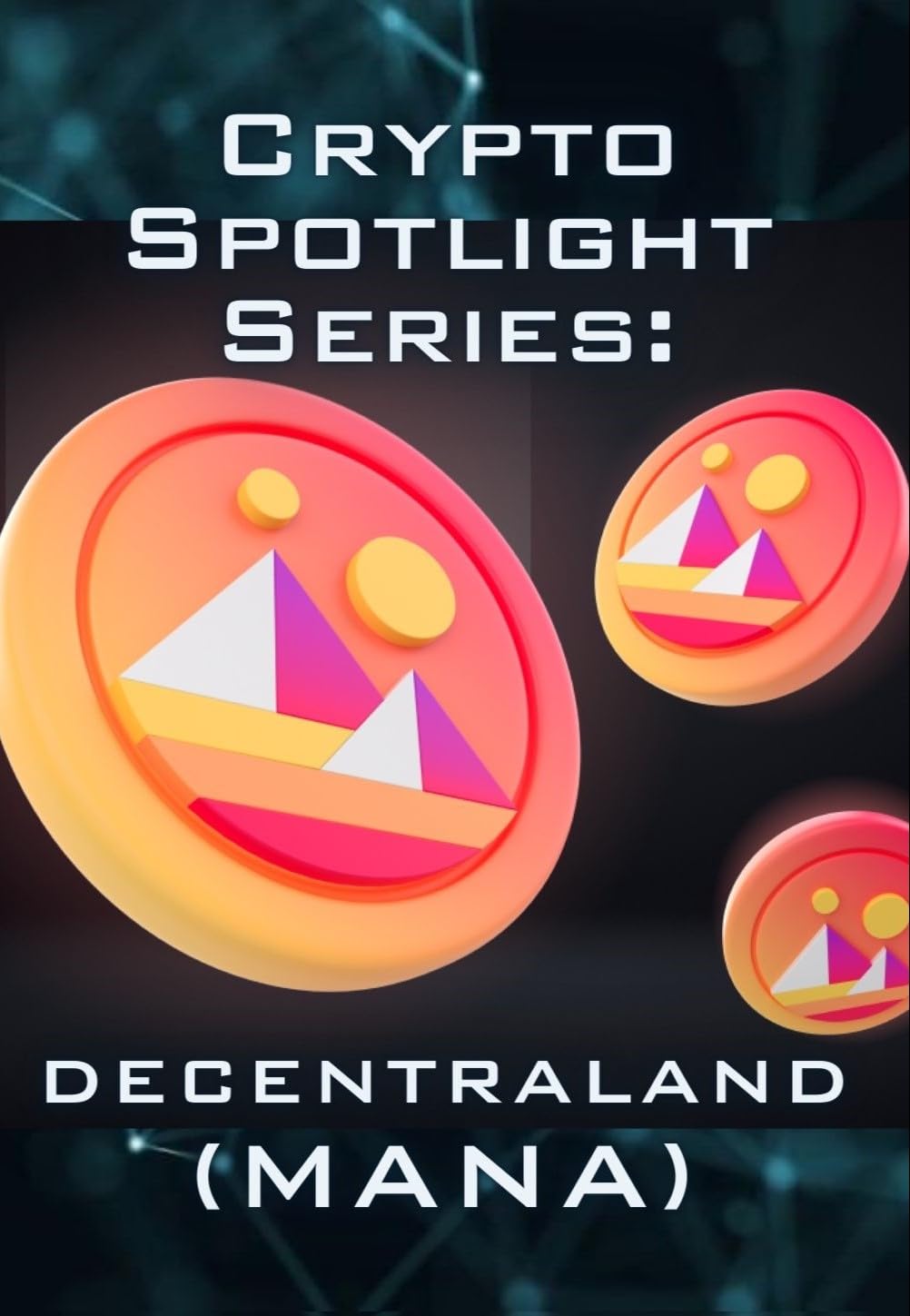 Crypto Spotlight Series Decentraland Mana Crypto For Beginners  Cryptocurrency Spotlight | Desertcart Seychelles