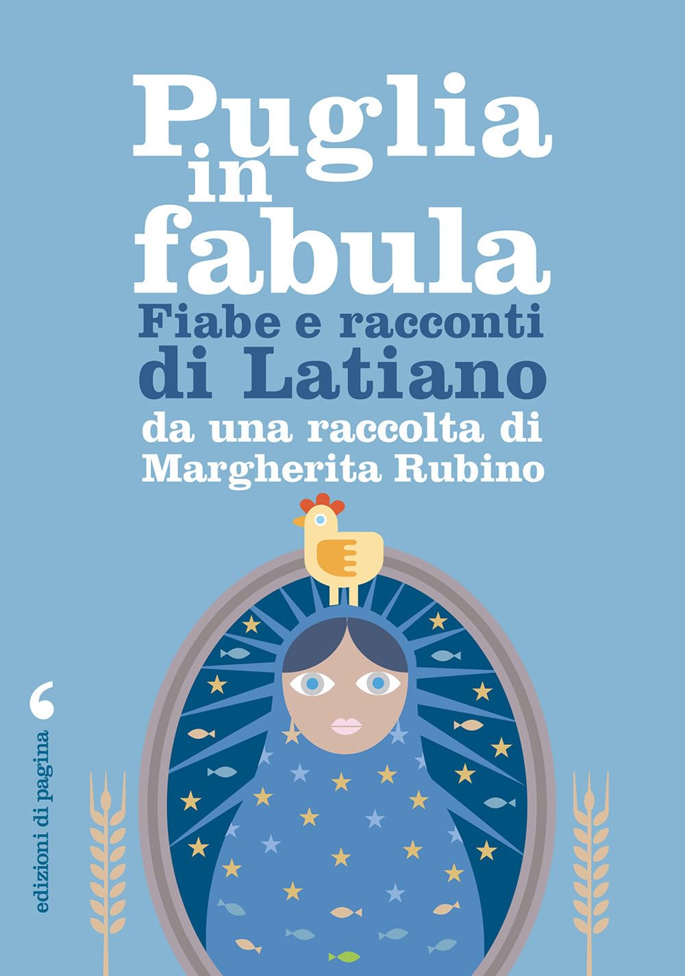 Puglia In Fabula. Fiabe E Racconti Di Latiano Da Una Raccolta Di Margherita Rubino - 4
