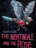Oscar Wilde's the Nightingale and the Rose