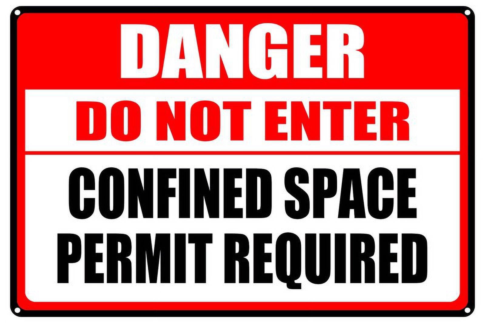 Confined Space Do Not Enter - Permit Required Aluminum Tin Sign 12"x8" For Facility Managers - Wall Decor Gift