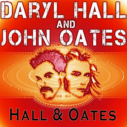 Hall & Oates by Daryl Hall & John Oates on Amazon Music Amazon.co.uk