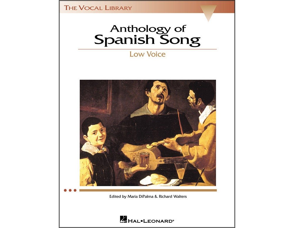Anthology of Spanish Song - Low Voice Edition By Vocal Library | Art Song Collection for Vocal Performers and Teachers | Spanish Classical Vocal Sheet Music | 50 Songs from 15 Composers